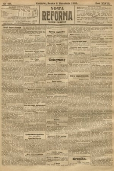 Nowa Reforma (numer poranny). 1909, nr 411