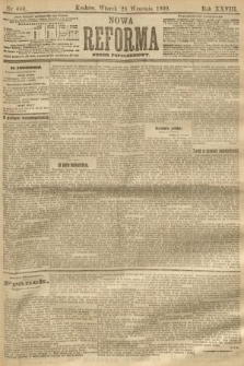 Nowa Reforma (numer popołudniowy). 1909, nr 444