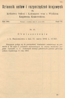 Dziennik Ustaw i Rozporządzeń Krajowych dla Królestwa Galicyi i Lodomeryi wraz z Wielkiem Księstwem Krakowskiem. 1904, cz. 6