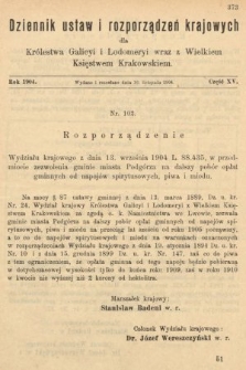 Dziennik Ustaw i Rozporządzeń Krajowych dla Królestwa Galicyi i Lodomeryi wraz z Wielkiem Księstwem Krakowskiem. 1904, cz. 15