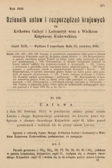 Dziennik Ustaw i Rozporządzeń Krajowych dla Królestwa Galicyi i Lodomeryi wraz z Wielkiem Księstwem Krakowskiem. 1910, cz. 19