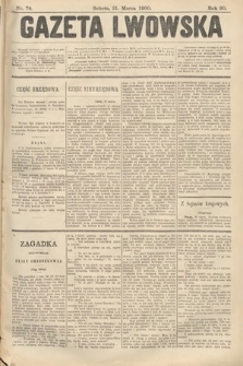 Gazeta Lwowska. 1900, nr 74