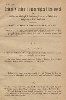 Dziennik Ustaw i Rozporządzeń Krajowych dla Królestwa Galicyi i Lodomeryi wraz z Wielkiem Księstwem Krakowskiem. 1912, cz. 1