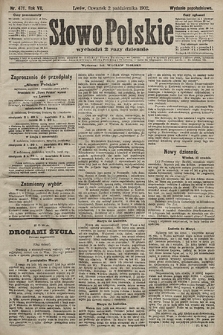 Słowo Polskie (wydanie popołudniowe). 1902, nr 476