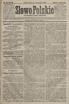 Słowo Polskie (wydanie popołudniowe). 1902, nr 516