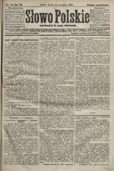 Słowo Polskie (wydanie popołudniowe). 1903, nr 444