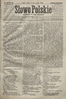 Słowo Polskie (wydanie popołudniowe). 1903, nr 473