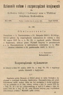 Dziennik Ustaw i Rozporządzeń Krajowych dla Królestwa Galicyi i Lodomeryi wraz z Wielkiem Księstwem Krakowskiem. 1908, cz. 27