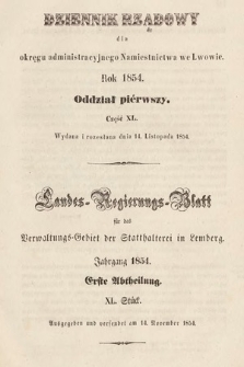 Dziennik Rządowy dla Okręgu Administracyjnego Namiestnictwa we Lwowie = Landes-Regierungs-Blatt für das Verwaltungs-Gebiet der Statthalterei in Lemberg. 1854, oddział 1, cz. 40