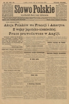 Słowo Polskie (wydanie poranne). 1914, nr 424