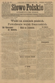 Słowo Polskie (wydanie popołudniowe). 1914, nr 472