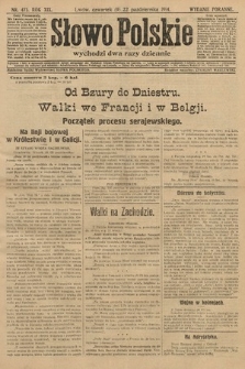 Słowo Polskie (wydanie poranne). 1914, nr 473