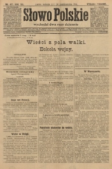 Słowo Polskie (wydanie poranne). 1914, nr 477