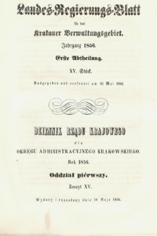 Dziennik Rządu Krajowego dla Obrębu Zarządu Krakowskiego. 1856, oddział 1, z. 15