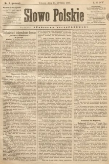 Słowo Polskie (wydanie poranne). 1899, nr 9