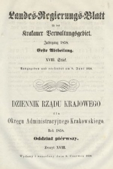 Dziennik Rządu Krajowego dla Okręgu Administracyjnego Krakowskiego. 1858, oddział 1, z. 18