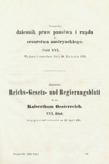 Powszechny Dziennik Praw Państwa i Rządu dla Cesarstwa Austryackiego = Allgemeines Reichs-Gesetz-und Regierungsblatt für das Kaiserthum Osterreich. 1851, oddział 1, cz. 30