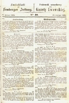 Amtsblatt zur Lemberger Zeitung = Dziennik Urzędowy do Gazety Lwowskiej. 1864, nr 40
