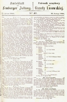 Amtsblatt zur Lemberger Zeitung = Dziennik Urzędowy do Gazety Lwowskiej. 1864, nr 47