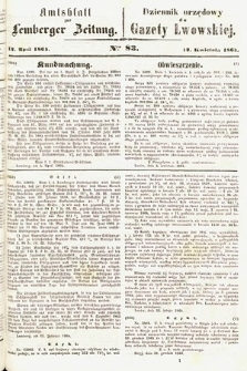 Amtsblatt zur Lemberger Zeitung = Dziennik Urzędowy do Gazety Lwowskiej. 1864, nr 83