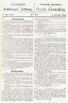 Amtsblatt zur Lemberger Zeitung = Dziennik Urzędowy do Gazety Lwowskiej. 1864, nr 85