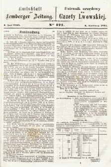 Amtsblatt zur Lemberger Zeitung = Dziennik Urzędowy do Gazety Lwowskiej. 1864, nr 127