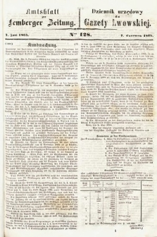Amtsblatt zur Lemberger Zeitung = Dziennik Urzędowy do Gazety Lwowskiej. 1864, nr 128