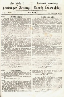 Amtsblatt zur Lemberger Zeitung = Dziennik Urzędowy do Gazety Lwowskiej. 1864, nr 131
