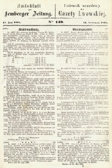 Amtsblatt zur Lemberger Zeitung = Dziennik Urzędowy do Gazety Lwowskiej. 1864, nr 140