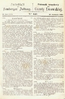 Amtsblatt zur Lemberger Zeitung = Dziennik Urzędowy do Gazety Lwowskiej. 1864, nr 147