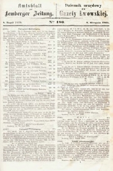 Amtsblatt zur Lemberger Zeitung = Dziennik Urzędowy do Gazety Lwowskiej. 1864, nr 180