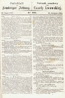 Amtsblatt zur Lemberger Zeitung = Dziennik Urzędowy do Gazety Lwowskiej. 1864, nr 196