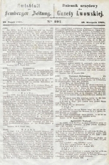 Amtsblatt zur Lemberger Zeitung = Dziennik Urzędowy do Gazety Lwowskiej. 1864, nr 197