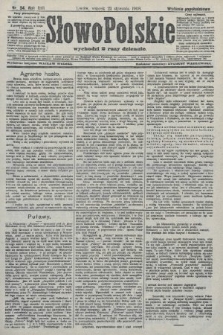 Słowo Polskie (wydanie popołudniowe). 1908, nr 34