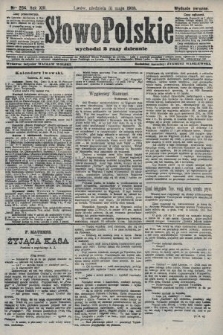 Słowo Polskie (wydanie poranne). 1908, nr 254