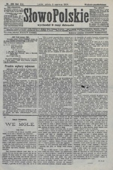 Słowo Polskie (wydanie popołudniowe). 1908, nr 265