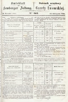 Amtsblatt zur Lemberger Zeitung = Dziennik Urzędowy do Gazety Lwowskiej. 1864, nr 262
