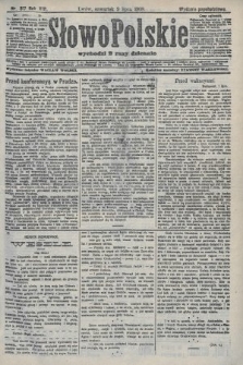 Słowo Polskie (wydanie popołudniowe). 1908, nr 317