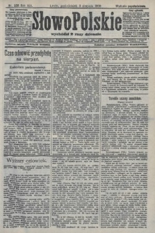 Słowo Polskie (wydanie popołudniowe). 1908, nr 359