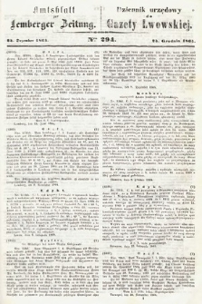 Amtsblatt zur Lemberger Zeitung = Dziennik Urzędowy do Gazety Lwowskiej. 1864, nr 294