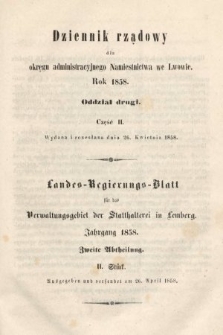 Dziennik Rządowy dla Okręgu Administracyjnego Namiestnictwa we Lwowie = Landes-Regierungs-Blatt für das Verwaltungs-Gebiet der Statthalterei in Lemberg. 1858, oddział 2, cz. 2