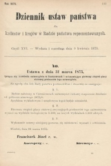 Dziennik Ustaw Państwa dla Królestw i Krajów w Radzie Państwa Reprezentowanych. 1875. zeszyt 16