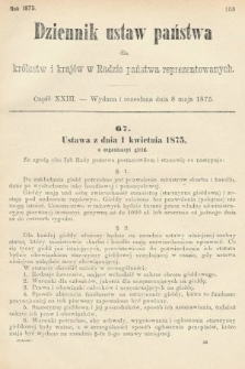Dziennik Ustaw Państwa dla Królestw i Krajów w Radzie Państwa Reprezentowanych. 1875. zeszyt 23