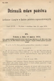 Dziennik Ustaw Państwa dla Królestw i Krajów w Radzie Państwa Reprezentowanych. 1874, cz. 18