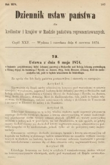 Dziennik Ustaw Państwa dla Królestw i Krajów w Radzie Państwa Reprezentowanych. 1874, cz. 25