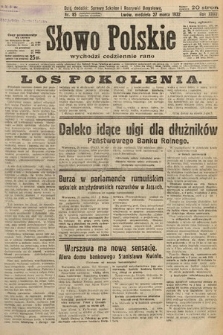 Słowo Polskie. 1932, nr 85