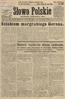 Słowo Polskie. 1932, nr 136