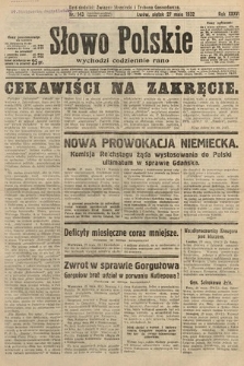 Słowo Polskie. 1932, nr 143