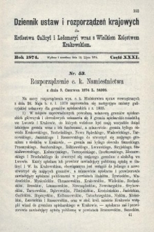 Dziennik Ustaw i Rozporządzeń Krajowych dla Królestwa Galicyi i Lodomeryi wraz z Wielkiem Księstwem Krakowskiem. 1874, cz. 31