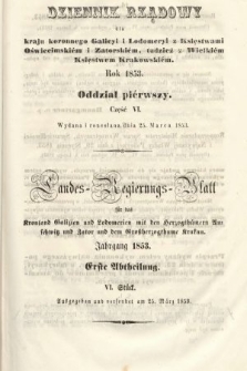 Dziennik Rządowy dla Kraju Koronnego Galicyi i Lodomeryi [...] = Landes-Regierungs-Blatt für das Kronland Galizien und Lodomerien [...]. 1853, oddział 1, cz. 6